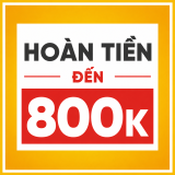 HOÀN TIỀN 800K