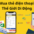 Cách mua trả góp Thegioididong lãi suất 0% mới nhất